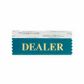 Dealer Award Ribbon w/ Gold Foil Print (4"x1 5/8")